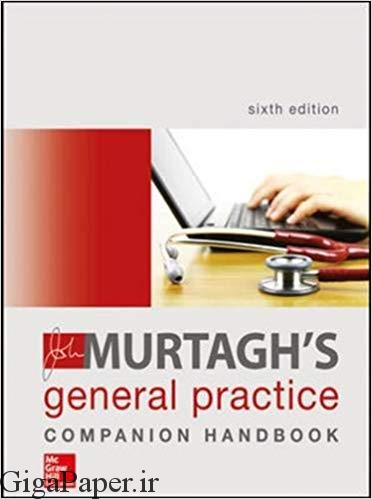  دانلود کتاب تمرین پزشکی عمومی جان مورتاگ - John Murtagh's General Practice Companion Handbook دانلود کتاب های تخصصی پزشکی 